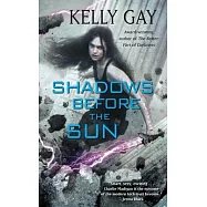 Shadows Before the Sun