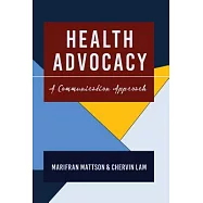 Health Advocacy: A Communication Approach