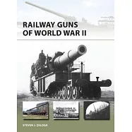 Railway Guns of World War II