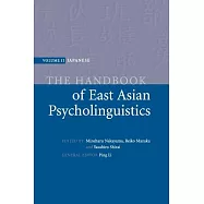 The Handbook of East Asian Psycholinguistics