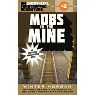 Mobs in the Mine