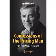 Confessions of the Pricing Man: How Price Affects Everything
