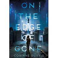 On the Edge of Gone