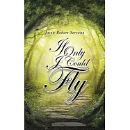 If Only I Could Fly
