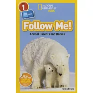 National Geographic Readers: Follow Me