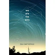 We Are the Ants
