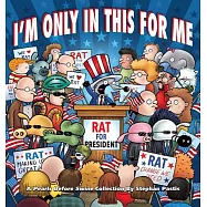 I’m Only in This for Me: A Pearls Before Swine Collection
