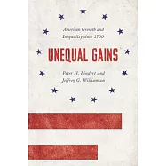 Unequal Gains: American Growth and Inequality Since 1700