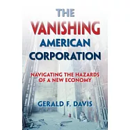 The Vanishing American Corporation: Navigating the Hazards of a New Economy