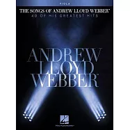 The Songs of Andrew Lloyd Webber Viola: 40 of His Greatest Hits