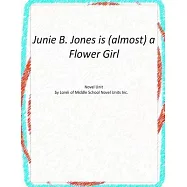 Junie B. Jones Is Almost a Flower Girl