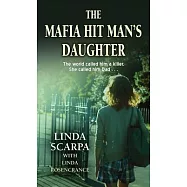 The Mafia Hit Man&rsquo;s Daughter