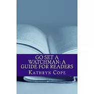 Go Set a Watchman: A Guide for Readers