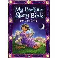 My Bedtime Story Bible for Little Ones