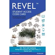 Writing About Literature with Critical Theory Texts and Contexts Revel Access Card
