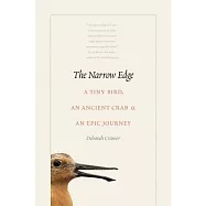 The Narrow Edge: A Tiny Bird, an Ancient Crab, and an Epic Journey