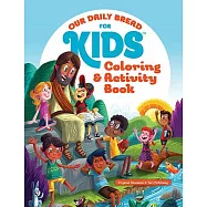 Our Daily Bread for Kids Coloring and Activity Book