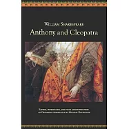 Anthony and Cleopatra: An Oxfordian Edition of Shakespeare&rsquo;s Antony and Cleopatra