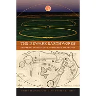The Newark Earthworks: Enduring Monuments, Contested Meanings