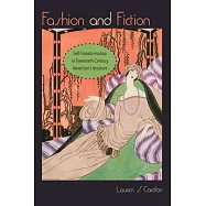Fashion and Fiction: Self-Transformation in Twentieth-Century American Literature