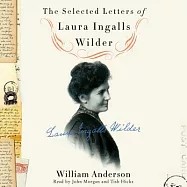 The Selected Letters of Laura Ingalls Wilder: Library Edition