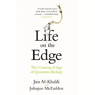 Life on the Edge: The Coming of Age of Quantum Biology