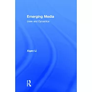 Emerging Media: Uses and Dynamics