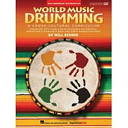 World Music Drumming: Teacher/DVD-ROM (20th Anniversary Edition): A Cross-Cultural Curriculum Enhanced with Song & Drum