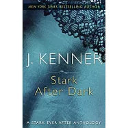 Stark After Dark: A Stark Ever After Anthology