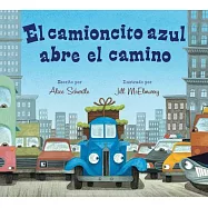 El camioncito azul abre el camino / Little Blue Truck Leads the Way