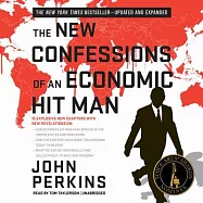 The New Confessions of an Economic Hit Man: Library Edition