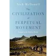 The Civilization of Perpetual Movement: Nomads in the Modern World
