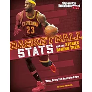 Basketball Stats and the Stories Behind Them: What Every Fan Needs to Know