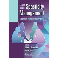 Spasticity Management: A Practical Multidisciplinary Guide, Second Edition