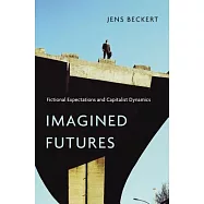 Imagined Futures: Fictional Expectations and Capitalist Dynamics