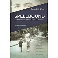 Spellbound: Growing Up in God’s Country