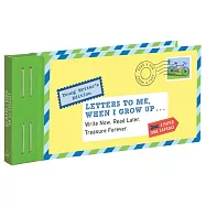 Letters to Me, When I Grow Up: Write Now. Read Later. Treasure Forever. (Time Capsule, Reflection Gifts for Kids, Thoughtful Gifts for Kids, Journali