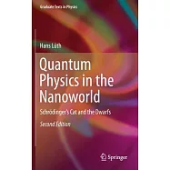 Quantum Physics in the Nanoworld: Schrödinger’s Cat and the Dwarfs