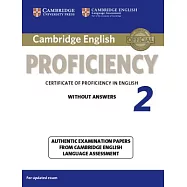Cambridge English Proficiency 2 Student&rsquo;s Book Without Answers: Authentic Examination Papers from Cambridge English