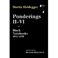 Ponderings II-VI: Black Notebooks 1931-1938