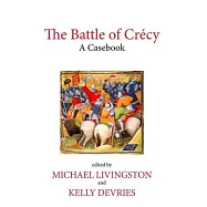 The Battle of Crécy: A Casebook
