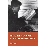 The Early Film Music of Dmitry Shostakovich