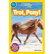 National Geographic Readers: Trot, Pony!