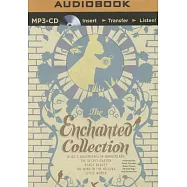 The Enchanted Collection: Alice&rsquo;s Adventures in Wonderland, The Secret Garden, Black Beauty, The Wind in the Willows