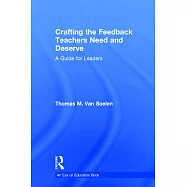 Crafting the Feedback Teachers Need and Deserve: A Guide for Leaders