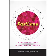 FastLane: Managing Science in the Internet World