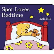 Spot Loves Bedtime