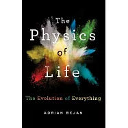 The Physics of Life: The Evolution of Everything