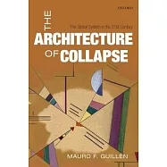 The Architecture of Collapse: The Global System in the 21st Century