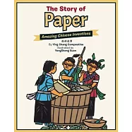 The Story of Paper: Amazing Chinese Inventions